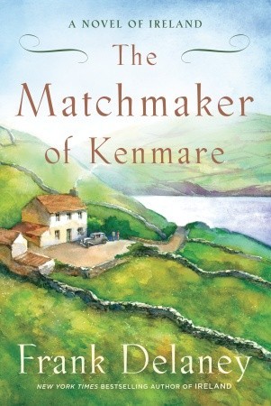 The Matchmaker of Kenmare (A Novel of Ireland, #2)