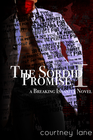 The Sordid Promise (Breaking Insanity, #1)