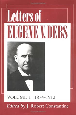 Letters of Eugene V. Debs: 3 Vols