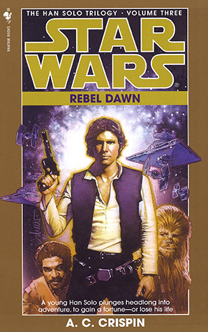 Rebel Dawn (Star Wars: The Han Solo Trilogy, #3)