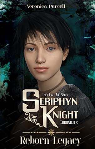 Reborn Legacy (Seriphyn Knight Chronicles, #5)