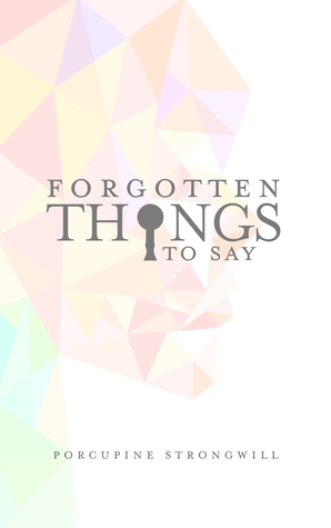 Forgotten Things to Say (Forgotten Things to Say, #1)
