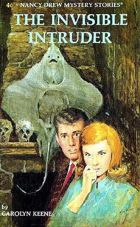 The Invisible Intruder (Nancy Drew Mystery Stories, #46)