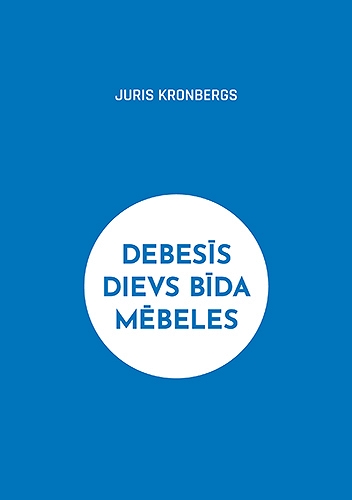 Debesīs dievs bīda mēbeles