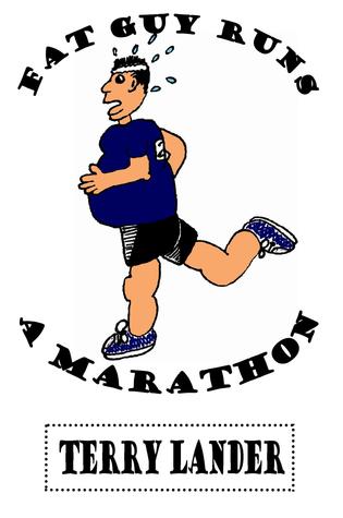 Fat Guy Runs A Marathon