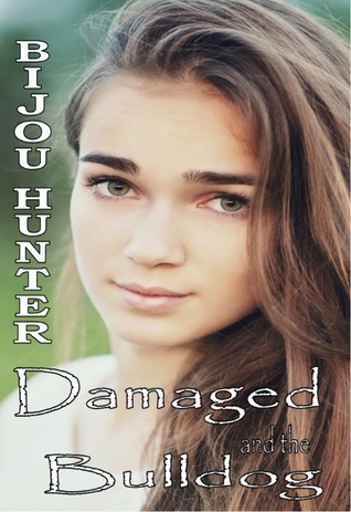 Damaged and the Bulldog (Damaged, #6)