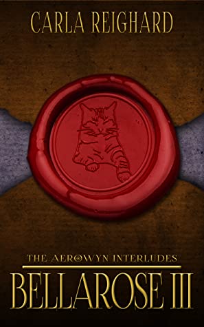 Bellarose III (The Aerowyn Tales Interludes Book Two)