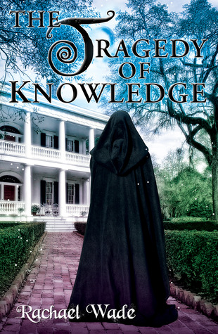 The Tragedy of Knowledge (Resistance, #3)