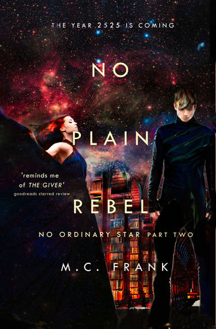 No Plain Rebel (No Ordinary Star, #2)