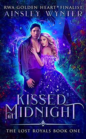 Kissed at Midnight (The Lost Royals Book 1)
