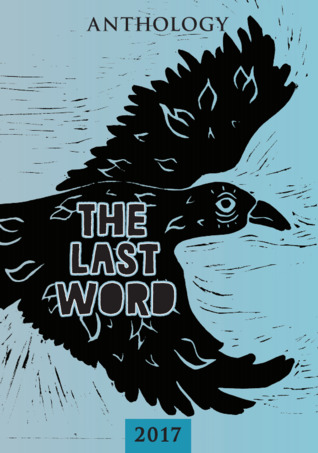 The Last Word: an anthology of memories