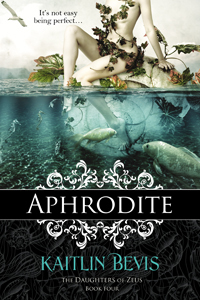 Aphrodite (Daughters of Zeus, #4)