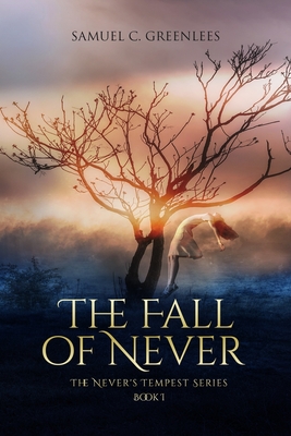 The Fall of Never