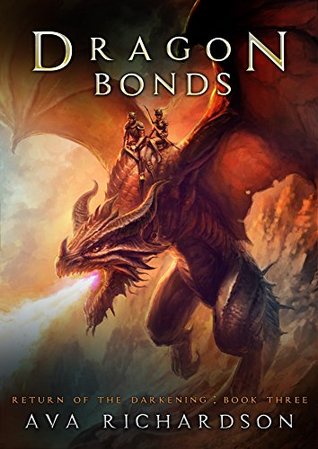 Dragon Bonds (Return of the Darkening, #3)