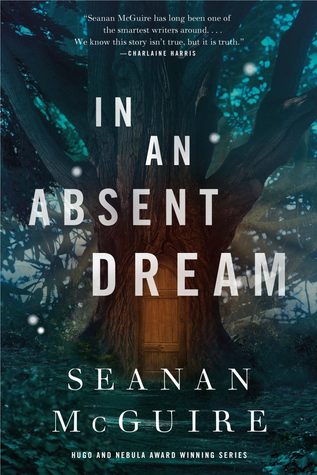 In an Absent Dream (Wayward Children, #4)