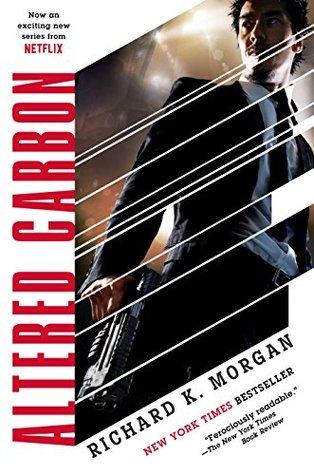 Altered Carbon (Takeshi Kovacs, #1)