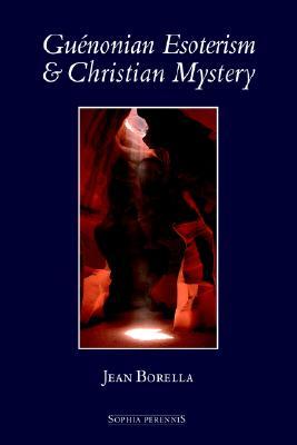 Guenonian Esoterism and Christian Mystery