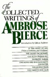 The Collected Writings Of Ambrose Bierce