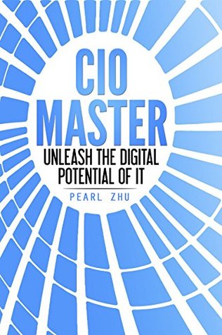 CIO Master: Unleash the Digital Potential of It (Digital Master Book 2)