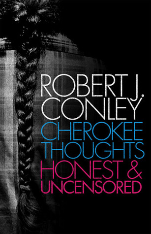 Cherokee Thoughts: Honest and Uncensored