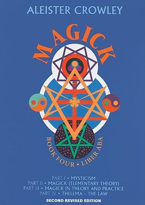 Magick: Liber ABA: Book 4