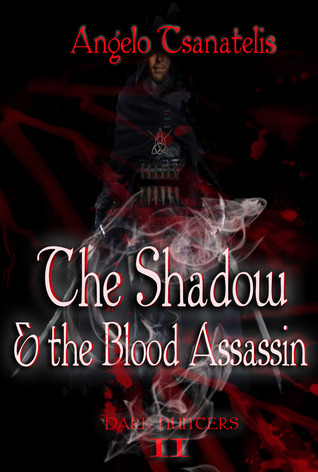 The Shadow & the Blood Assassin (Dark Hunters, #2)