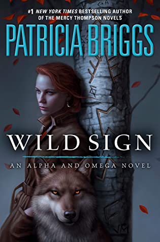 Wild Sign (Alpha & Omega, #6)