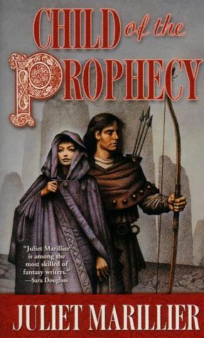 Child of the Prophecy (Sevenwaters, #3)