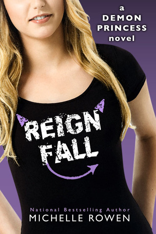 Reign Fall (Demon Princess, #3)