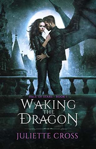 Waking the Dragon (Vale of Stars, #1)