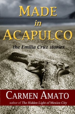 Made in Acapulco (The Emilia Cruz Stories)