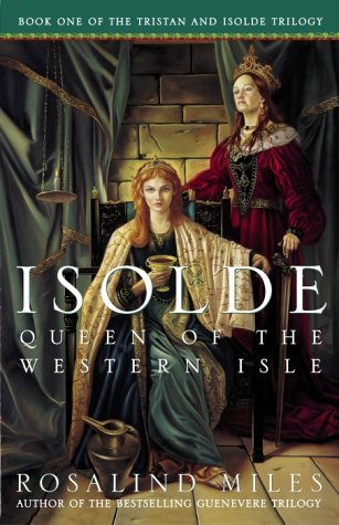 Isolde, Queen of the Western Isle (Tristan and Isolde, #1)