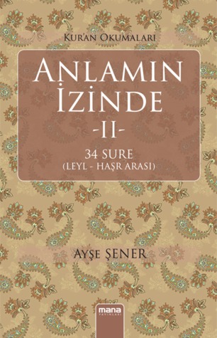 Anlamın İzinde (34 Sûre, #2)