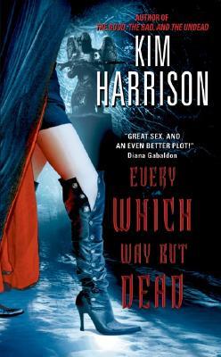 Every Which Way But Dead (The Hollows, #3)