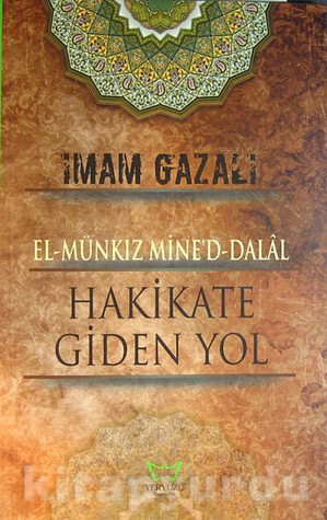 El-Münkız Mine'd-Dalal Hakikate Giden Yol