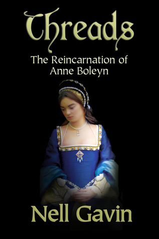 Threads: The Reincarnation of Anne Boleyn