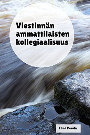 Viestinnän ammattilaisten kollegiaalisuus