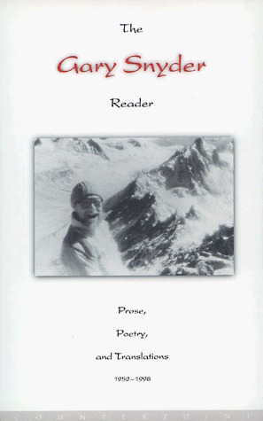 The Gary Snyder Reader, Volume 1: Prose, Poetry and Translations 1952-1998