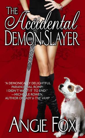The Accidental Demon Slayer (Demon Slayer, #1)