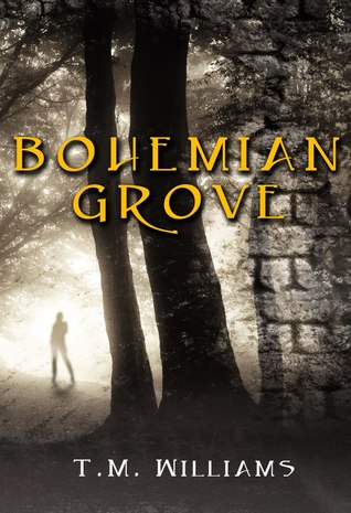 Bohemian Grove (Bohemian Grove #1)