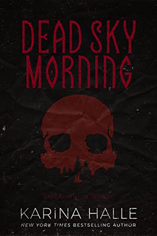 Dead Sky Morning (Experiment in Terror, #3)