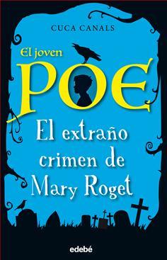 El joven Poe #2:El extraño crimen de Mary Roget