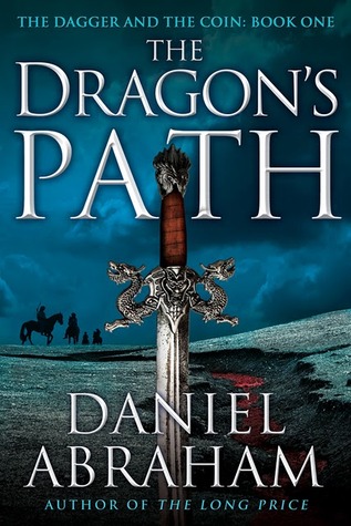 The Dragon's Path (The Dagger and the Coin, #1)