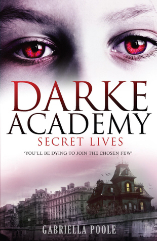Secret Lives (Darke Academy, #1)