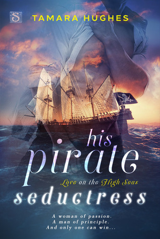 His Pirate Seductress (Love on the High Seas, #3)