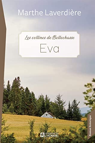 Eva: Les collines de Bellechasse