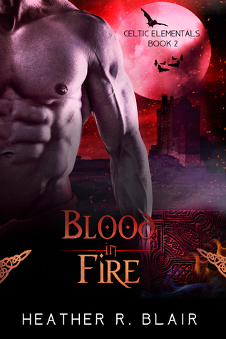 Blood in Fire (Celtic Elementals #2)