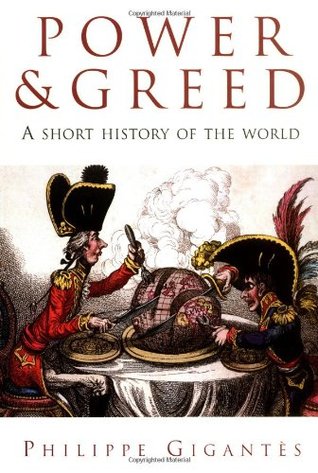 Power and Greed: A Short History of the World