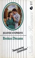 Broken Dreams (Silhouette Romance Homecoming Celebration #531)