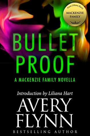 Bullet Proof (B-Squad, #0.5; The MacKenzie Family, #10.3)